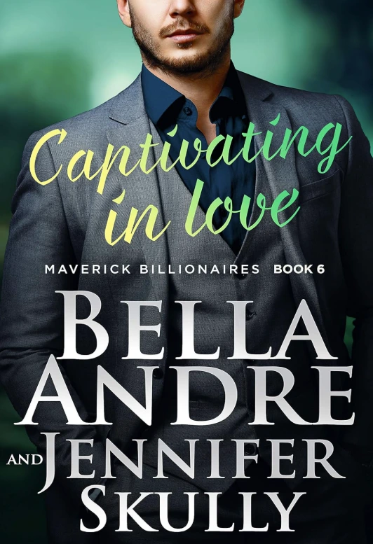 Cover of Captivating in Love by Bella Andre